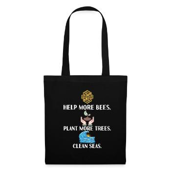 Help More Bees Plant More Trees Clean Seas - Tote Bag - black - Front