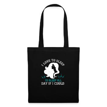 I love to sleep. I’d sleep all day if I could - Tote Bag - black - Front