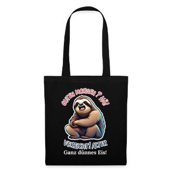 Good morning? Huh! Beware of old very thin ice - Tote Bag - black - Front