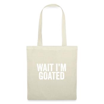 Attends je suis goated drôle Internet Meme Sports - Sac en tissu - nature - Devant