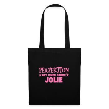 Spruch für Jolie Frauenname Perfektion - Stoffbeutel - Schwarz - Vorne