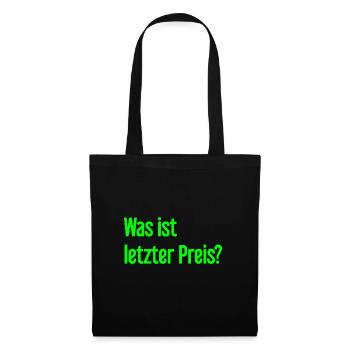 Was ist letzter Preis? - Stoffbeutel - Schwarz - Vorne