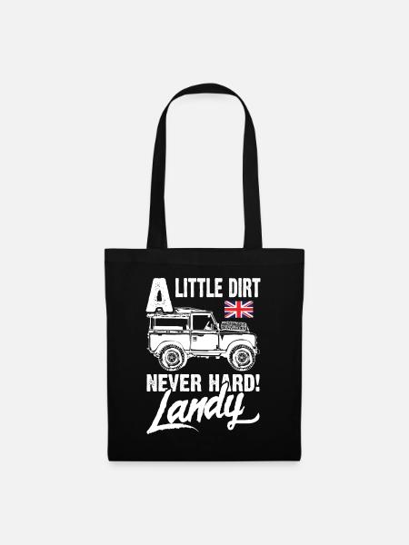 A little Dirt Never Hard Landy - Stoffbeutel - Schwarz