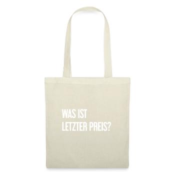 Was ist letzter Preis? - Stoffbeutel - Natur - Vorne