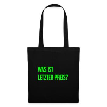 Was ist letzter Preis? - Stoffbeutel - Schwarz - Vorne