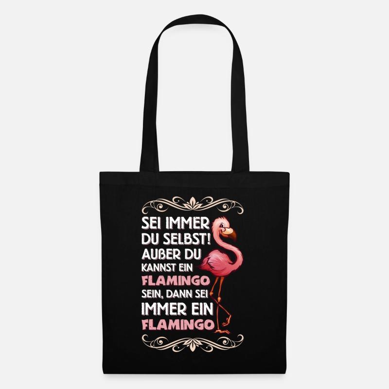Lustiger Flamingo Spruch Vogel Geschenk - Stoffbeutel - Schwarz