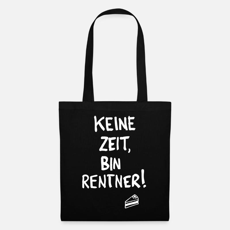 Keine Zeit, bin Rentner! - Stoffbeutel - Schwarz