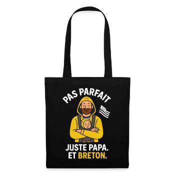 Pas Parfait Juste Papa Breton – Humour Bretagne - Sac en tissu - noir - Devant