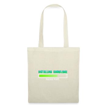 Installing Knowledge please wait - Tote Bag - nature - Front