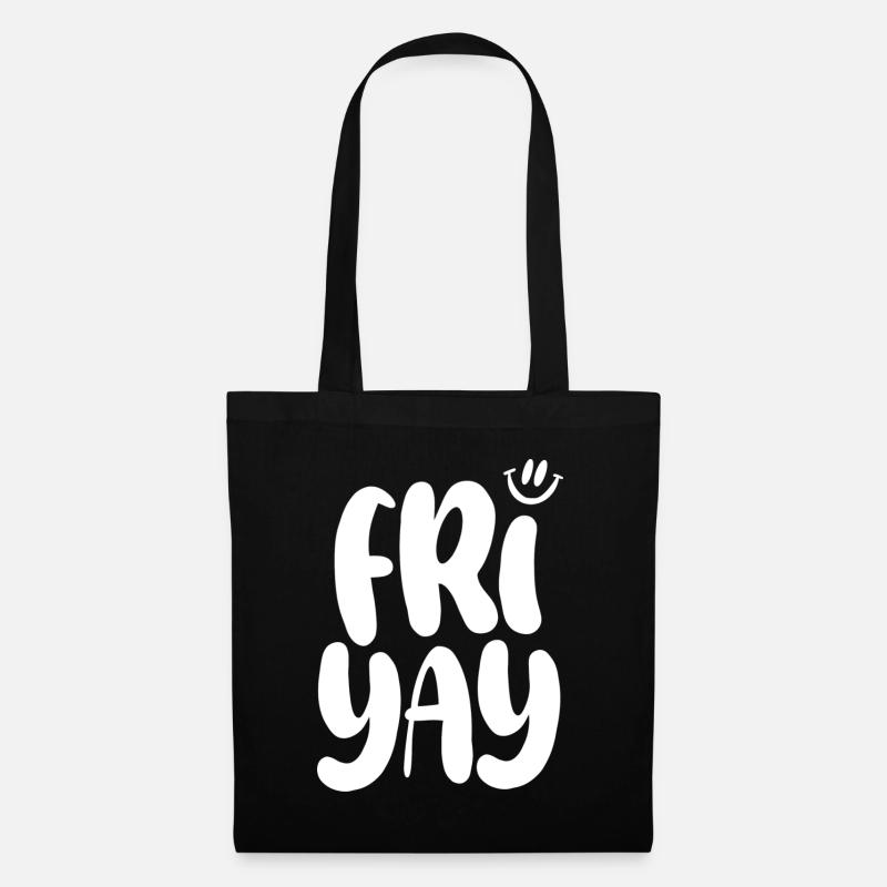 Friyay Friday - Stoffbeutel - Schwarz