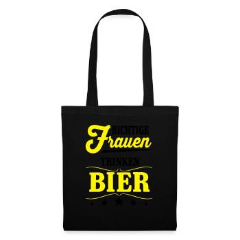 Richtige Frauen trinken Bier - Stoffbeutel - Schwarz - Vorne