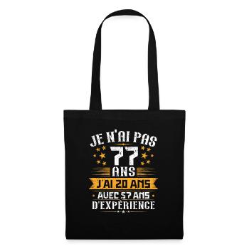 Je n'ai pas 77 ans, Cadeau d'anniversaire 77 ans - Sac en tissu - noir - Devant
