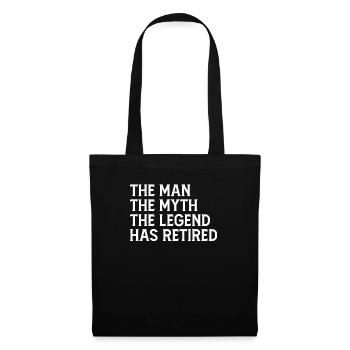 The Man The Myth The Legend - Mens Retirement - Stoffbeutel - Schwarz - Vorne