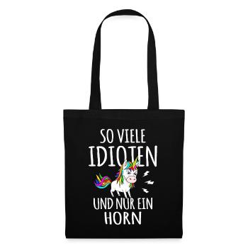 Einhorn lustig Ich hasse dumme Menschen Idiot dumm - Stoffbeutel - Schwarz - Vorne