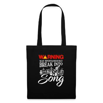Warning may spontaneously break into Song - Sac en tissu - noir - Devant