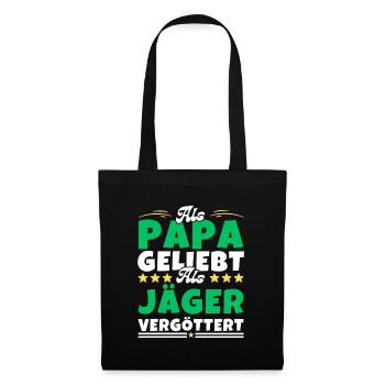 Als Papa geliebt, als Jäger vergöttert - Stoffbeutel - Schwarz - Vorne