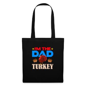 I'm the Dad Turkey - Tote Bag - black - Front