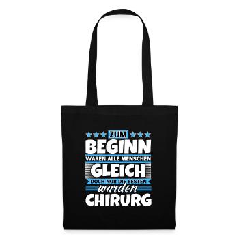 Zum Beginn gleich die besten wurden Chirurg - Stoffbeutel - Schwarz - Vorne