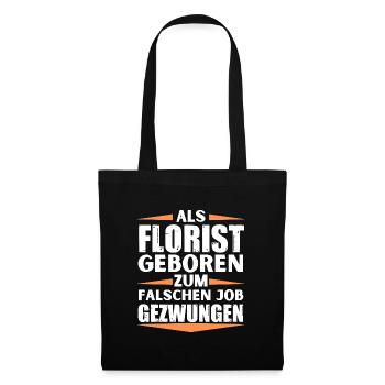 Florist im falschen Job gelandet - Stoffbeutel - Schwarz - Vorne