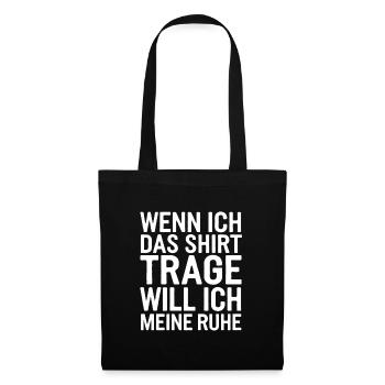 Lasst mir meine Ruhe - nicht stören - Stoffbeutel - Schwarz - Vorne