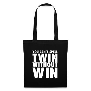 You can't spell Twin without win - Stoffbeutel - Schwarz - Vorne