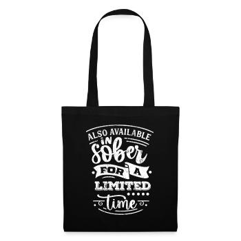 ALCOHOL SOBER PARTY TIME DRINK SAYINGS MOTIF - Tote Bag - black - Front