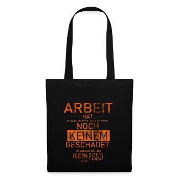 Spruch Arbeit Büro - Stoffbeutel - Schwarz - Vorne