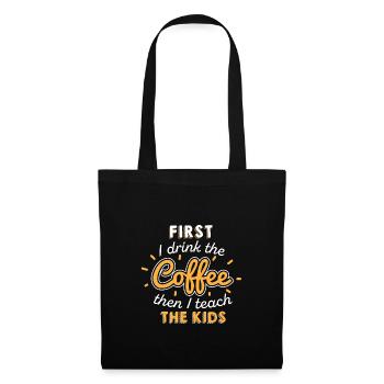 Teacher Teacher's Day Coffee Teacher's Gift - Tote Bag - black - Front