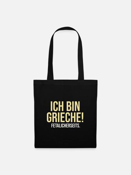 Griece Fetalicherseits - Flachwitz - Stoffbeutel - Schwarz