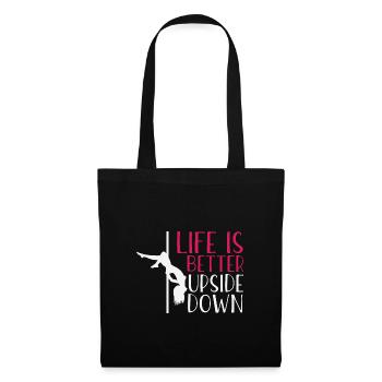 Pole Dance Shirt Life Is Better Upside Down Gift - Tote Bag - black - Front