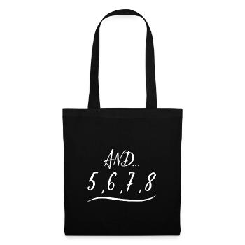 Tanz und 5, 6, 7, 8 Count Geburtstagsgeschenk des Tänzers - Stoffbeutel - Schwarz - Vorne