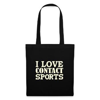 I love contact sports - Tote Bag - black - Front
