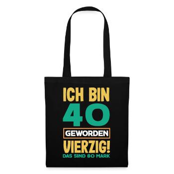 Funny 40th Birthday Gift Birthday Shirt - Tote Bag - black - Front