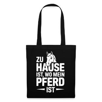 Zu Hause Ist Wo Mein Pferd Ist Lustige Pferdeliebe - Stoffbeutel - Schwarz - Vorne