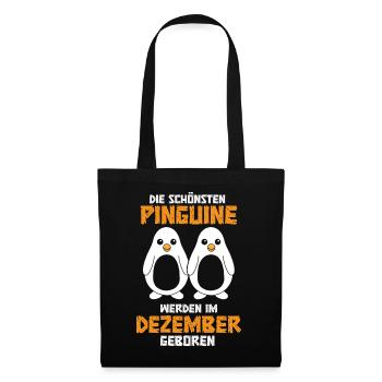 December Birthday Penguin Saying Funny - Tote Bag - black - Front
