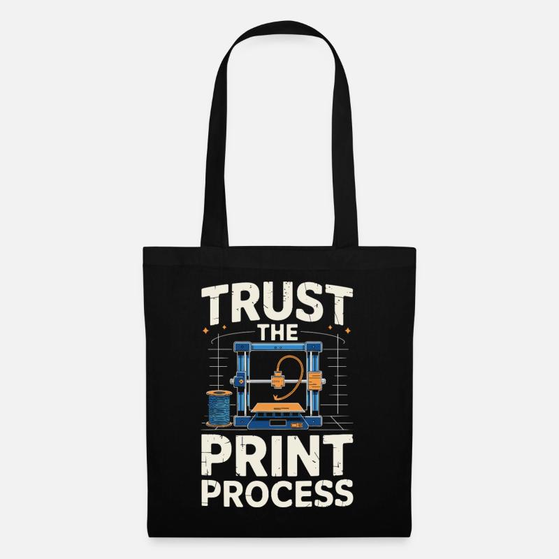 Trust The Print Process Lustiger 3D Druck Spruch - Stoffbeutel - Schwarz