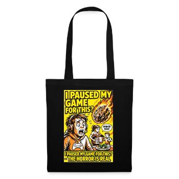 J’ai mis ma partie en pause – Humour horrifique des parents joueurs - Sac en tissu - noir - Devant