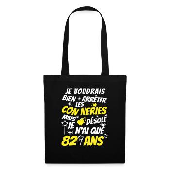 conneries 82 ans / cadeau anniversaire 82 ans - Sac en tissu - noir - Devant