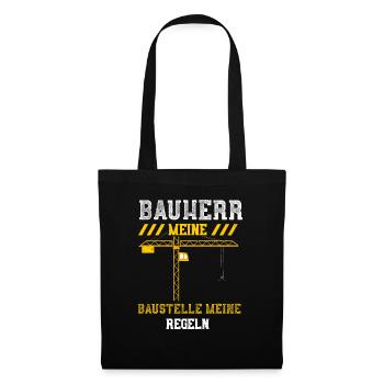 Bauherr Meine Baustelle Meine Re... - Stoffbeutel - Schwarz - Vorne