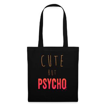 Dicton ironique - CUTE mais PSYCHO - Sac en tissu - noir - Devant
