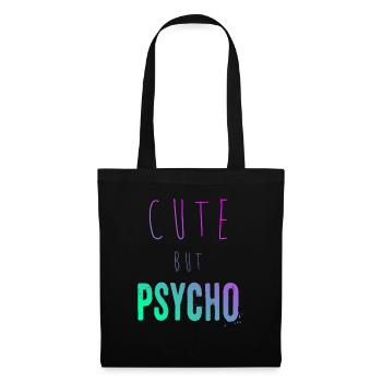 Dicton ironique - CUTE mais PSYCHO - Sac en tissu - noir - Devant