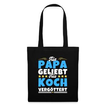 Als Papa geliebt, als Koch vergöttert - Stoffbeutel - Schwarz - Vorne
