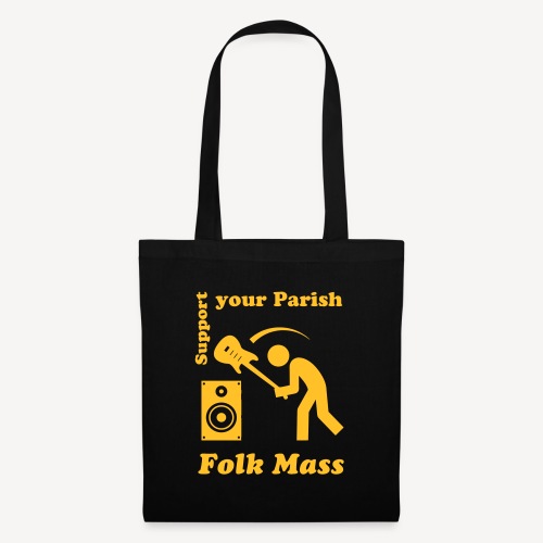 SUPPORT YOUR LOCAL FOLK MASS - Tote Bag