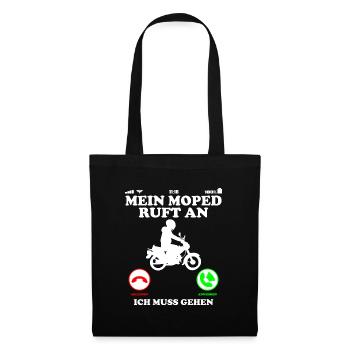 Moped Ruft an ich muss gehen Lustig Spruch - Stoffbeutel - Schwarz - Vorne
