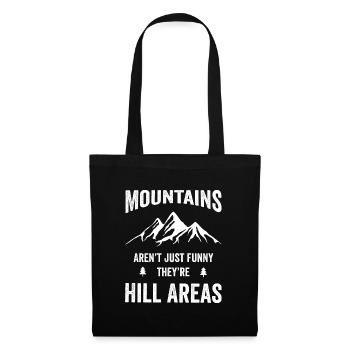 Les montagnes ne sont pas seulement drôles, ce sont des zones de collines - Sac en tissu - noir - Devant