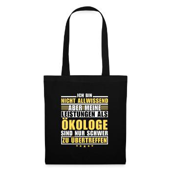 Unsurpassed performance as an ecologist - Tote Bag - black - Front