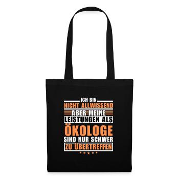 Unsurpassed performance as an ecologist - Tote Bag - black - Front