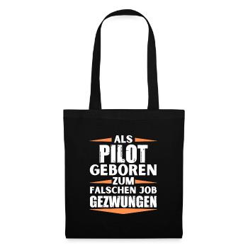 Pilot im falschen Job gelandet - Stoffbeutel - Schwarz - Vorne