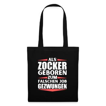 Zocker im falschen Job gelandet - Stoffbeutel - Schwarz - Vorne