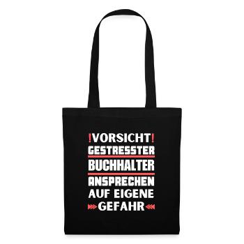 Don't talk to a stressed accountant! - Tote Bag - black - Front